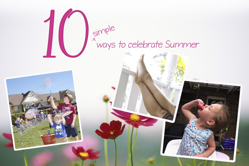 Simple Ways to Celebrate Summer